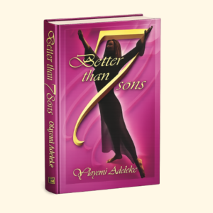 Better than 7 Sons by Olayemi Adeleke