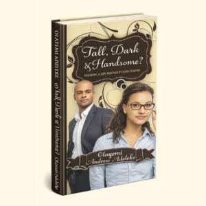 Tall, Dark & Handsome? by Olayemi Adeleke